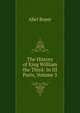 The History of King William the Third: In III Parts, Volume 3, Abel Boyer 