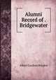 Alumni Record of . Bridgewater, Albert Gardner Boyden 