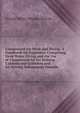 Compressed Air Work and Diving: A Handbook for Engineers, Comprising Deep Water Diving and the Use of Compressed Air for Sinking Caissons and Cylinders and for Driving Subaqueous Tunnels, George Walter Morgan Boycott 