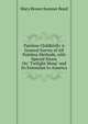 Painless Childbirth: A General Survey of All Painless Methods, with Special Stress On "Twilight Sleep" and Its Extension to America, Mary Brown Sumner Boyd 