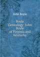 Boyle Genealogy: John Boyle of Virginia and Kentucky, John Boyle 