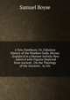A New Pantheon: Or, Fabulous History of the Heathen Gods, Heroes . Explain'd in a Manner Intirely New . Adorn'd with Figures Depicted from Ancient . On the Theology of the Ancients . As Als, Samuel Boyse 