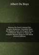 Histoire Du Droit Criminel Des Peuples Modernes: Consid?r? Dans Ses Rapports Avec Les Progr?s De La Civilisation, Depuis La Chute De L'empire Romain Jusqu'au XIX Si?cle (French Edition), Albert Du Boys 