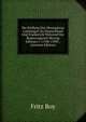 Die Stellung Des Herzogtums Lothringen Zu Deutschland Und Frankreich Wahrend Der Regierungszeit Herzog Johanns I. (1346-1390) . (German Edition), Fritz Boy 