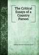 The Critical Essays of a Country Parson, Andrew Kennedy Hutchison Boyd 
