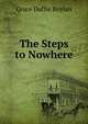 The Steps to Nowhere, Grace Duffie Boylan 