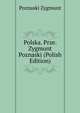 Polska. Prze. Zygmunt Poznaski (Polish Edition), Poznaski Zygmunt 