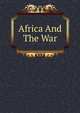 Africa And The War, Benjamin Griffith Brawley 