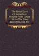 The Great Days Of Versailles; Studies From Court Life In The Later Years Of Louis Xiv, 