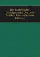 Der Einheitliche Grundgedanke Der Drei Kritiken Kants (German Edition), 