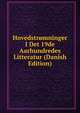 Hovedstromninger I Det 19de Aarhundredes Litteratur (Danish Edition), 