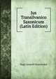 Jus Transilvanico Saxonicum (Latin Edition), Nagy Leopold branyicskai 