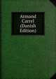 Armand Carrel (Danish Edition), 