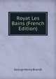 Royat Les Bains (French Edition), George Henry Brandt 