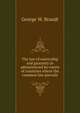 The law of suretyship and guaranty as administered by courts of countries where the common law prevails, George W. Brandt 