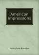 American impressions, Henry Yule Braddon 