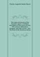 The reign and amours of the Bourbon regime. A brilliant description of the courts of Louis XVI, amours, debauchery, intrigues, and state secrets, . mss. The Book of the illustrious dames, Sainte-Beuve Charles Augustin 
