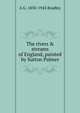 The rivers & streams of England, painted by Sutton Palmer, A G. 1850-1943 Bradley 