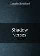 Shadow verses, Bradford Gamaliel 