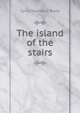 The island of the stairs, Brady Cyrus Townsend 