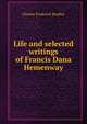 Life and selected writings of Francis Dana Hemenway, Charles Frederick Bradley 