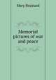 Memorial pictures of war and peace, Mary Brainard 