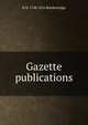 Gazette publications, H H. 1748-1816 Brackenridge 