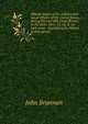 Official letters of the military and naval officers of the United States, during the war with Great Britain in the years 1812, 13, 14, & 15: with some . elucidating the history of that period, John Brannan 