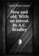 New and old. With an introd. by A.C. Bradley, Edith Helen Sichel 