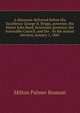 A discourse delivered before His Excellency George N. Briggs, governor, His Honor John Reed, lieutenant governor, the honorable Council, and the . on the annual election, January 1, 1845, Milton Palmer Braman 
