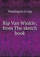 Rip Van Winkle; from The sketch book, Washington Irving 