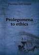 Prolegomena to ethics, Thomas Hill Green 