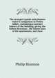 The stranger's guide and pleasure visitor's companion to Netley Abbey: containing a succinct history of the building; giving the fullest directions . the former uses of the apartments, and clear, Philip Brannon 
