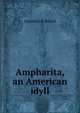 Ampharita, an American idyll, Countess di Brazza 