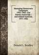 Managing Democratic campaigns, 1943-1966: oral history transcript / and related material, 1977-1982, Donald L. Bradley 