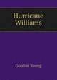 Hurricane Williams, Gordon Young 