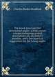 The brook trout and the determined angler; a little pocket volume containing several descriptions of a fly fisher's paradise, and a few practical suggestions for the young angler, Charles Barker Bradford 