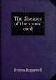The diseases of the spinal cord, Byrom Bramwell 