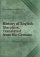 History of English literature. Translated from the German, Bernhard Aegidius Konrad ten Brink 