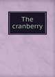 The cranberry, 