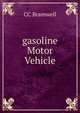 gasoline Motor Vehicle, CC Bramwell 