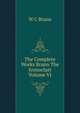 The Complete Works Brann The Iconoclast Volume VI, W C Brann 