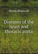 Diseases of the heart and thoracic aorta, Byrom Bramwell 