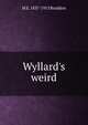Wyllard's weird, M E. 1837-1915 Braddon 