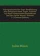 Naturgeschichte Der Sage: Ruckfuhrung Aller Religiosen Ideen, Sagen, Systeme Auf Ihren Gemeinsamen Stammbaum Und Ihre Letzte Wurzel, Volumes 1-2 (German Edition), Julius Braun 