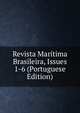 Revista Maritima Brasileira, Issues 1-6 (Portuguese Edition), 