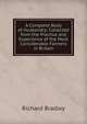 A Complete Body of Husbandry: Collected from the Practice and Experience of the Most Considerable Farmers in Britain, Richard Bradley 