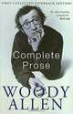 Complete Prose, Allen, Woody, Allen Woody 