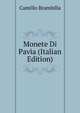 Monete Di Pavia (Italian Edition), Camillo Brambilla 