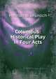 Columbus: Historical Play in Four Acts, Herman Braeunlich 